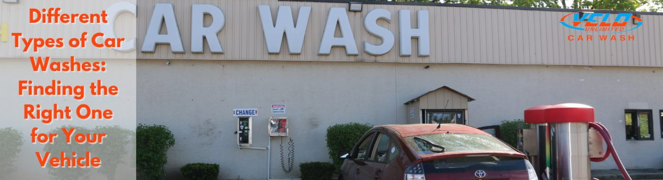 Different Types of Car Washes Finding the Right One for Your Vehicle